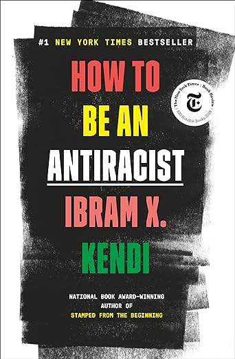 Download and Read How to Be an Antiracist by Ibram X. Kendi (E-Book) Free with subscription.