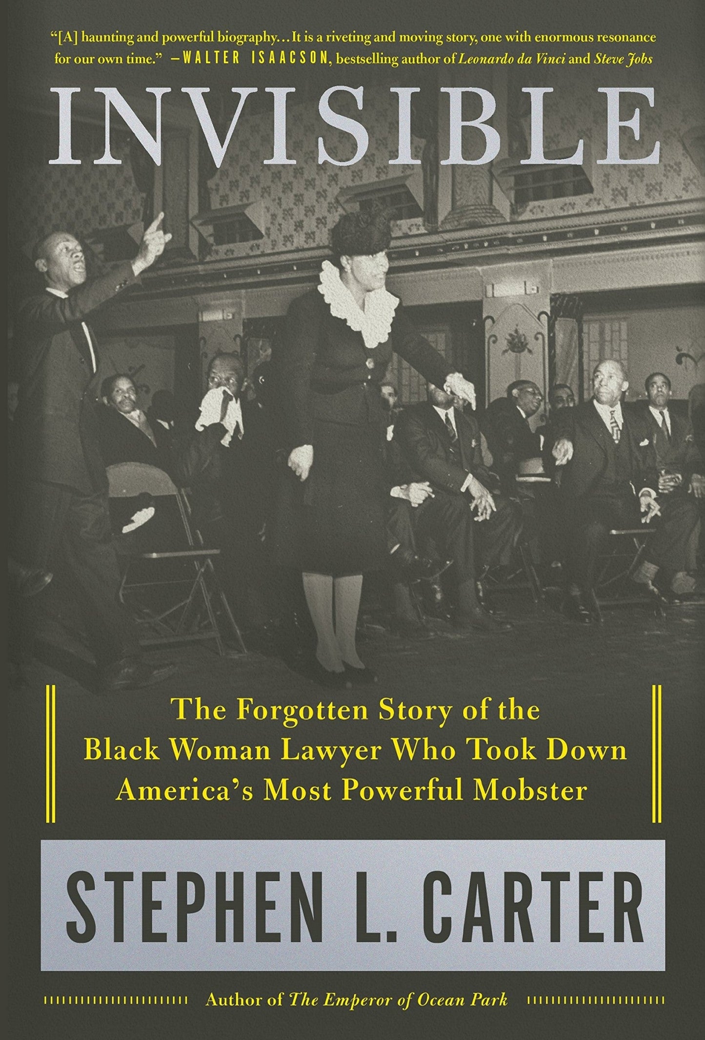 Download and Read Invisible: The Forgotten Story of the Black Woman Lawyer Who Took Down America's Most Powerful Mobster by Stephen L. Carter (E-Book) Free with subscription.