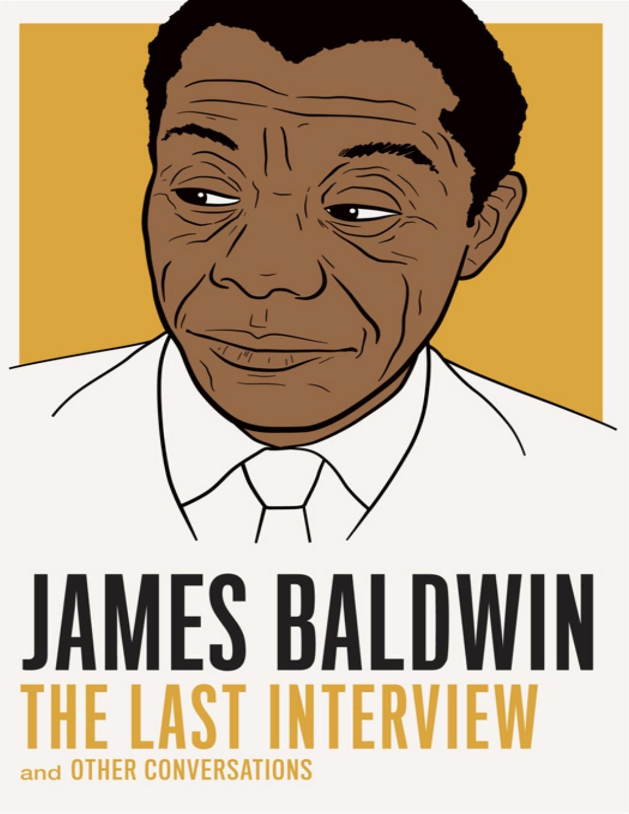 Download and Read James Baldwin: The Last Interview: And Other Conversations by James Baldwin (E-Book) Free with subscription.