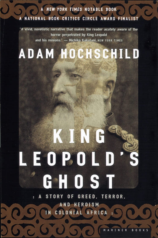 Download and Read King Leopold's Ghost: A Story of Greed, Terror, and Heroism in Colonial Africa by Adam Hochschild (E-Book) Free with subscription.