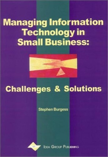 Download and Read Managing Information Technology in Small Business: Challenges and Solutions: Challenges and Solutions by Burgess, Stephen (E-Book) Free with subscription.