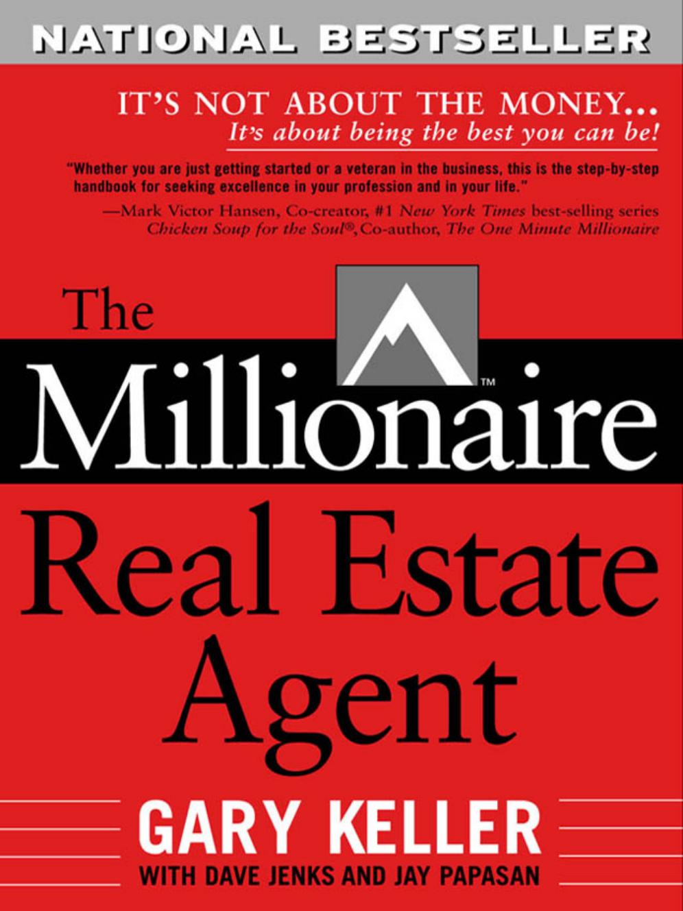 Download and Read Millionaire Real Estate Agent : It's Not About the Money by Keller, Gary.; Jenks, Dave.; Papasan, Jay. (E-Book) Free with subscription.