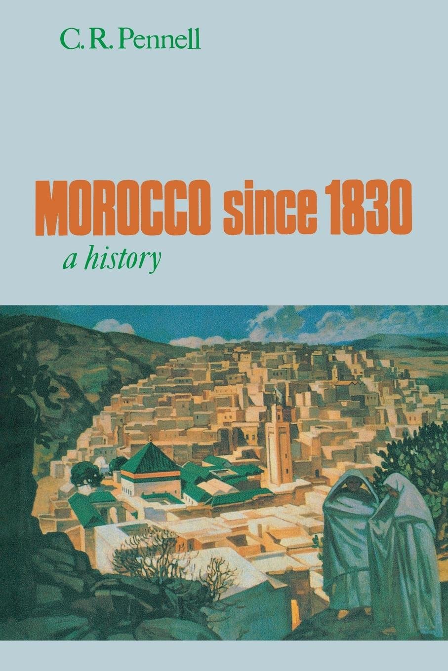 Download and Read Morocco Since 1830: A History by C. R. Pennell (E-Book) Free with subscription.