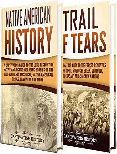 Download and Read Native Americans: A Captivating Guide to Native American History and the Trail of Tears, Including Tribes Such as the Cherokee, Muscogee Creek, Seminole, Chickasaw, and Choctaw Nations by Captivating History (E-Book) Free with subscription.