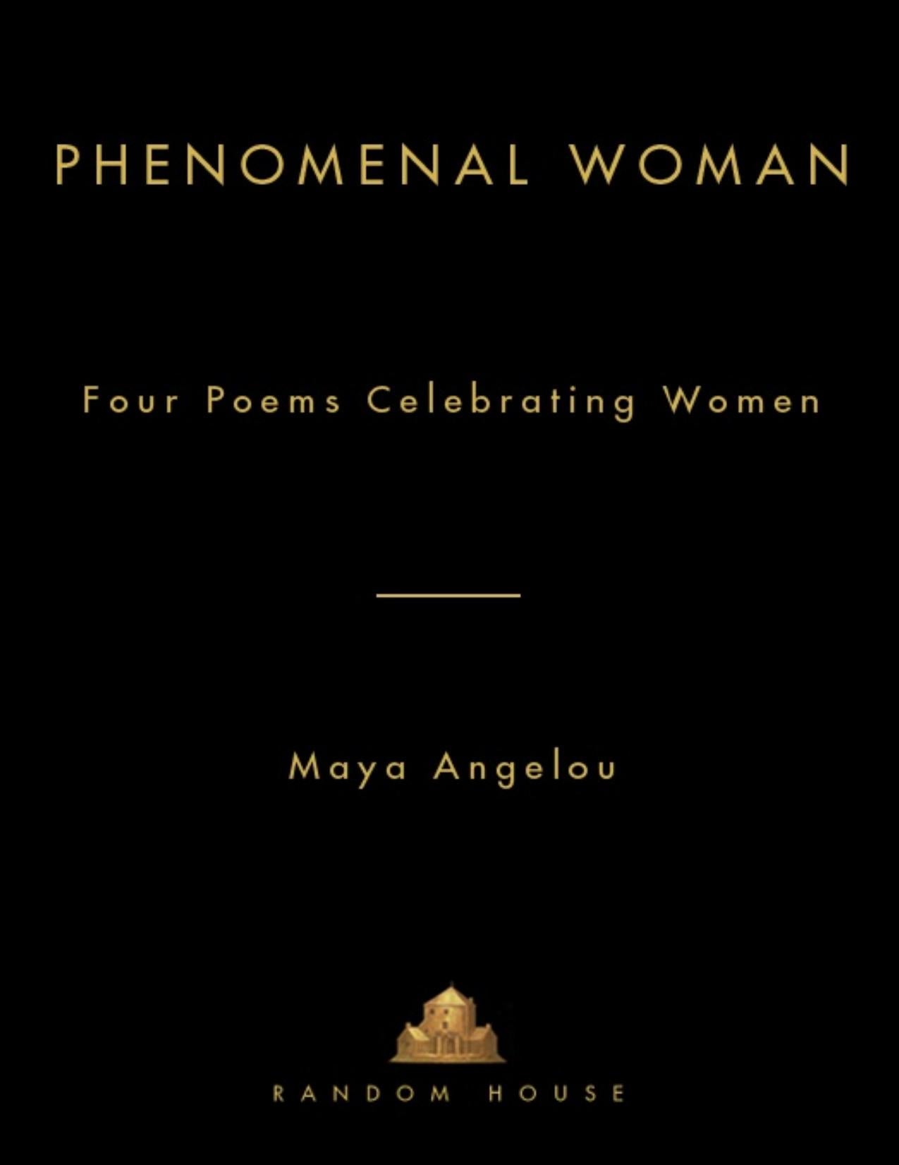 Download and Read Phenomenal Woman: Four Poems Celebrating Women by Maya Angelou (E-Book) Free with subscription.