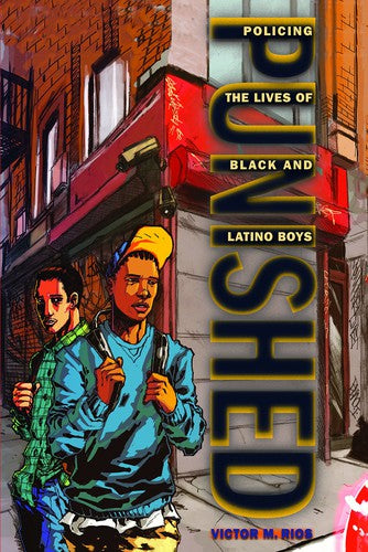 Download and Read Punished: Policing the Lives of Black and Latino Boys by Victor M. Rios (E-Book) Free with subscription.