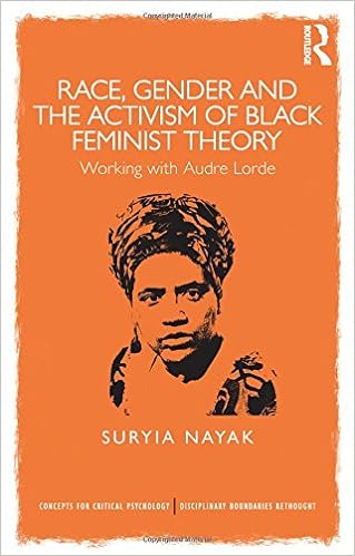 Download and Read Race, Gender and the Activism of Black Feminist Theory: Working With Audre Lorde by Suryia Nayak (E-Book) Free with subscription.