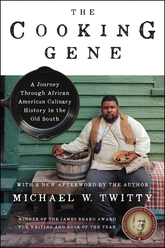Download and Read The Cooking Gene: A Journey Through African American Culinary History in the Old South by Michael W. Twitty (E-Book) Free with subscription.