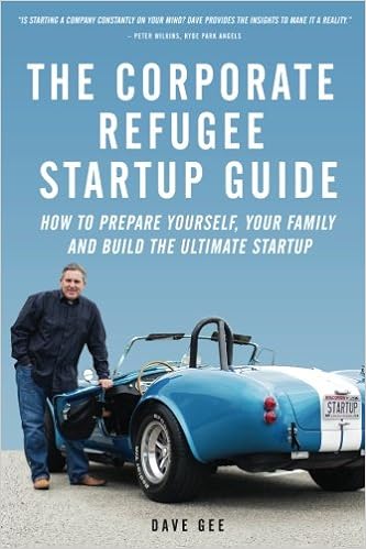 Download and Read The Corporate Refugee Startup Guide: How to Prepare Yourself, Prepare Your Family, Leave Your Job and Build the Ultimate Startup. by Dave Gee (E-Book) Free with subscription.