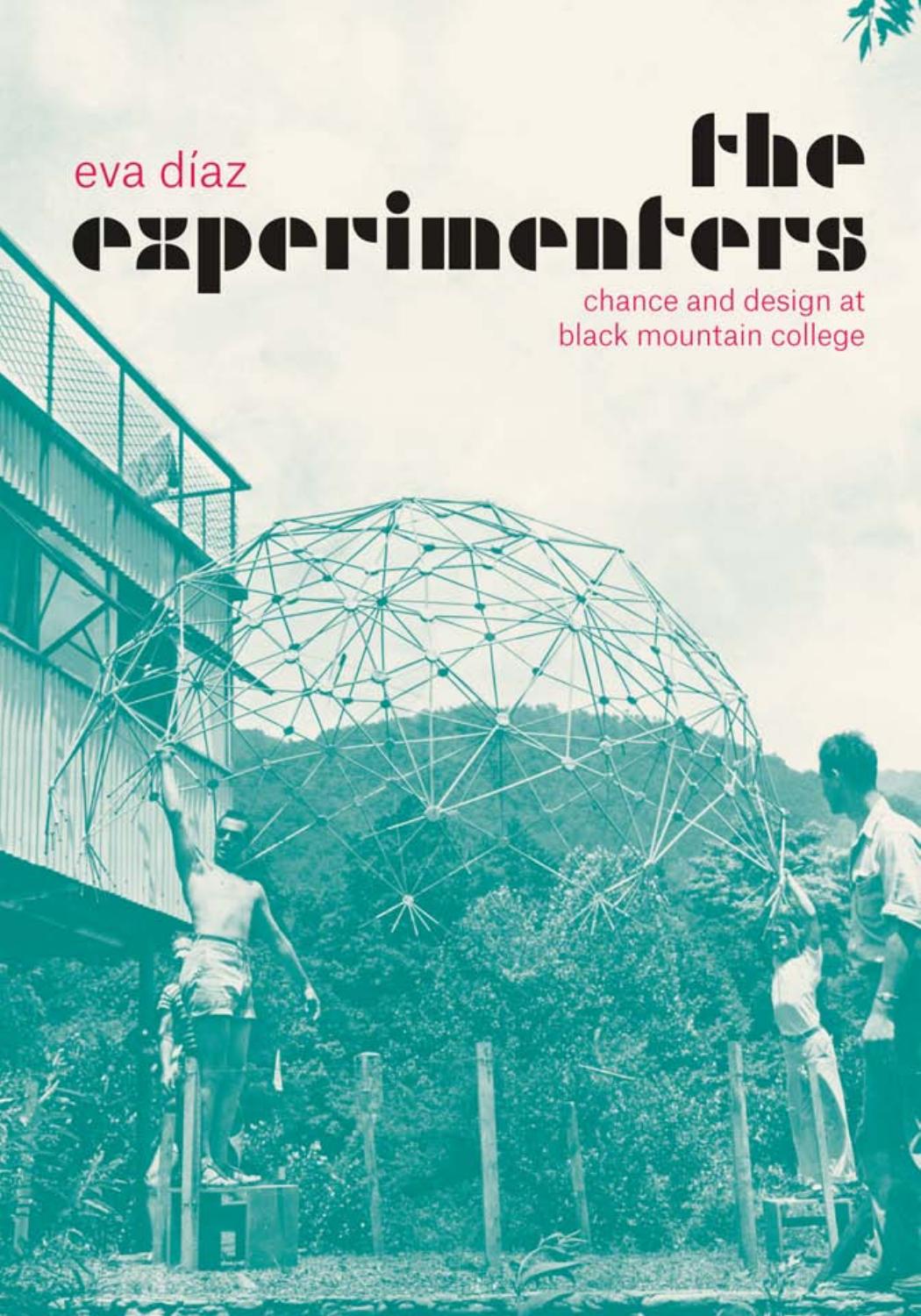 Download and Read The Experimenters: Chance and Design at Black Mountain College by Eva Diaz (E-Book) Free with subscription.