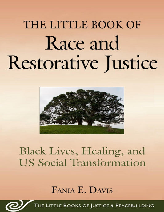 The Little Book of Race and Restorative Justice   Fania E. Davis (E Book)