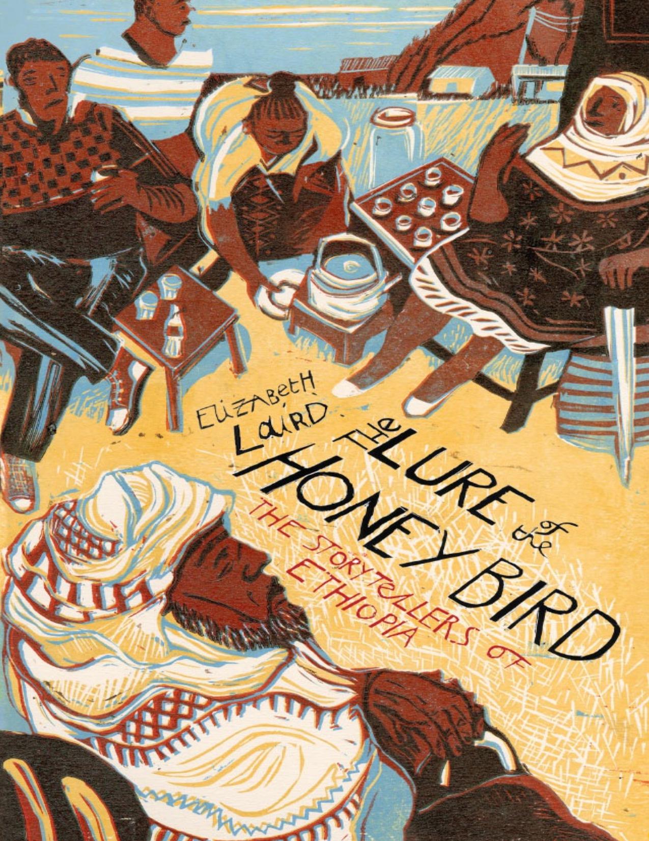 Download and Read The Lure of the Honey Bird: The Storytellers of Ethiopia by Elizabeth Laird (E-Book) Free with subscription.