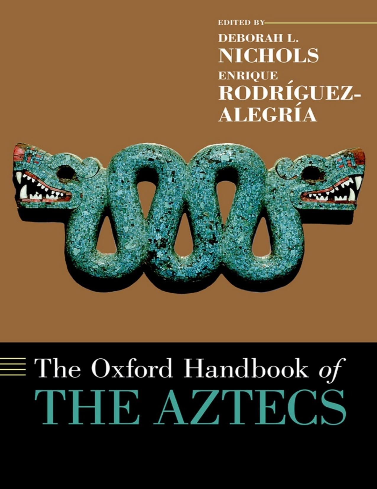 Download and Read The Oxford Handbook of the Aztecs by Nichols, Deborah L.; Rodríguez-Alegría, Enrique; (E-Book) Free with subscription.