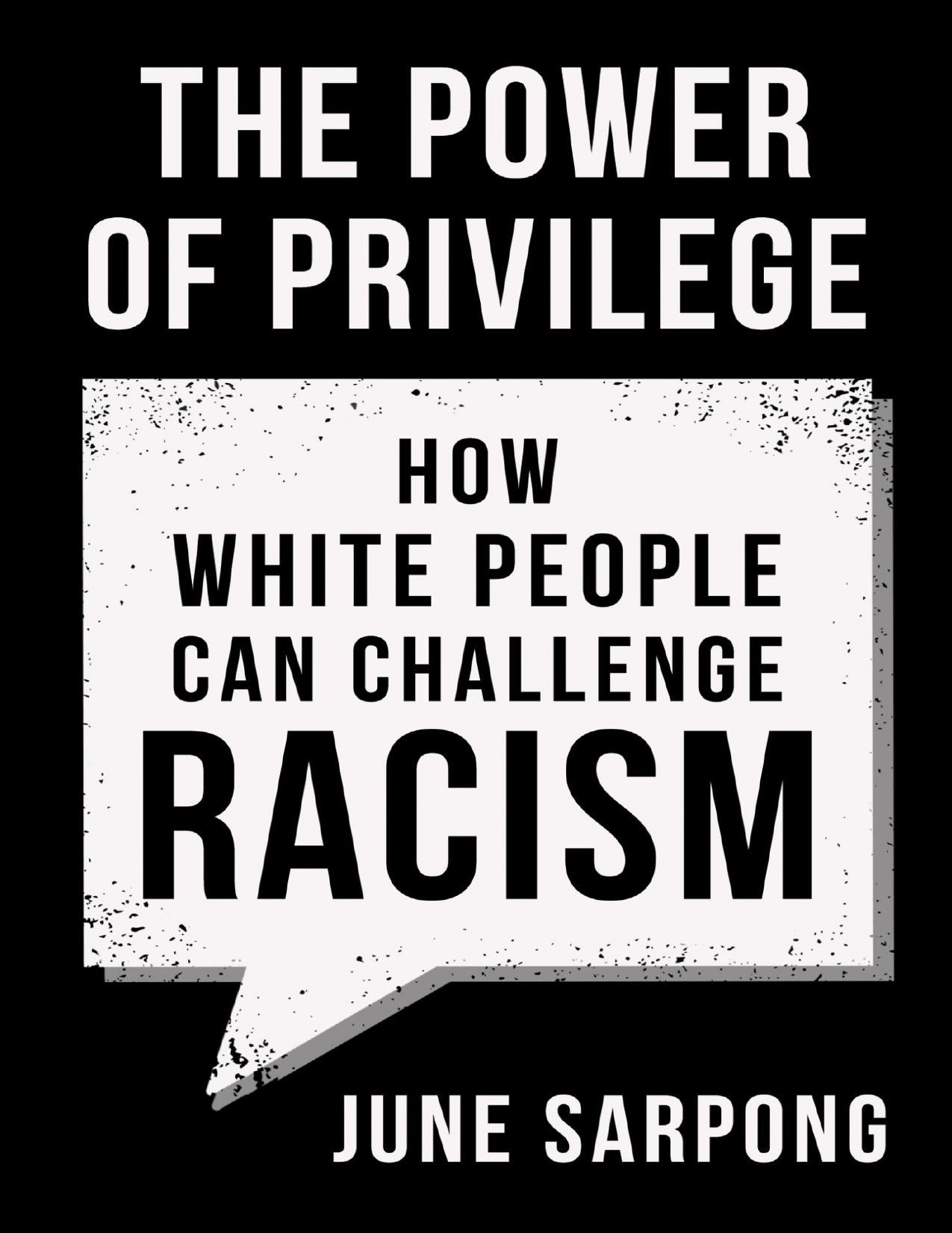 Download and Read The Power of Privilege: How White People Can Challenge Racism by June Sarpong (E-Book) Free with subscription.