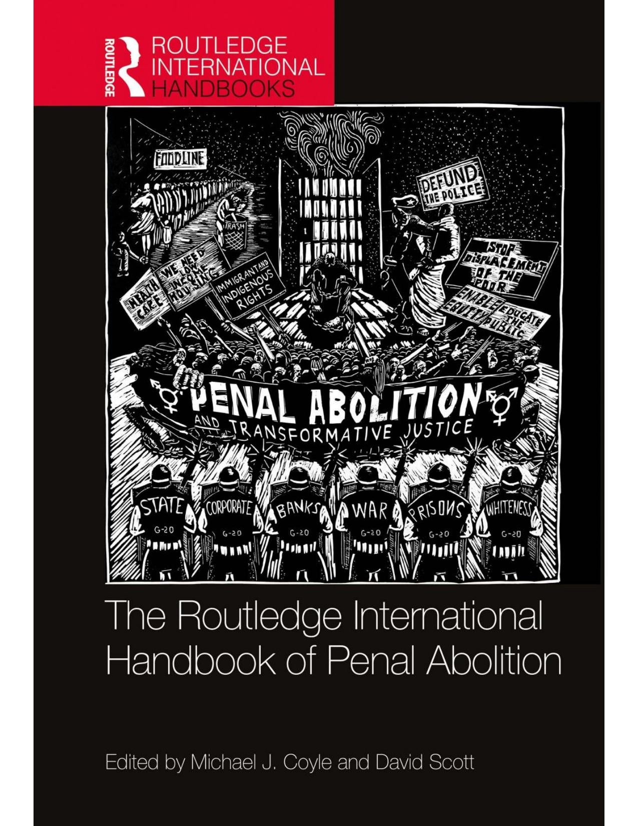 Download and Read The Routledge International Handbook of Penal Abolition by Michael J. Coyle & David Scott (E-Book) Free with subscription.