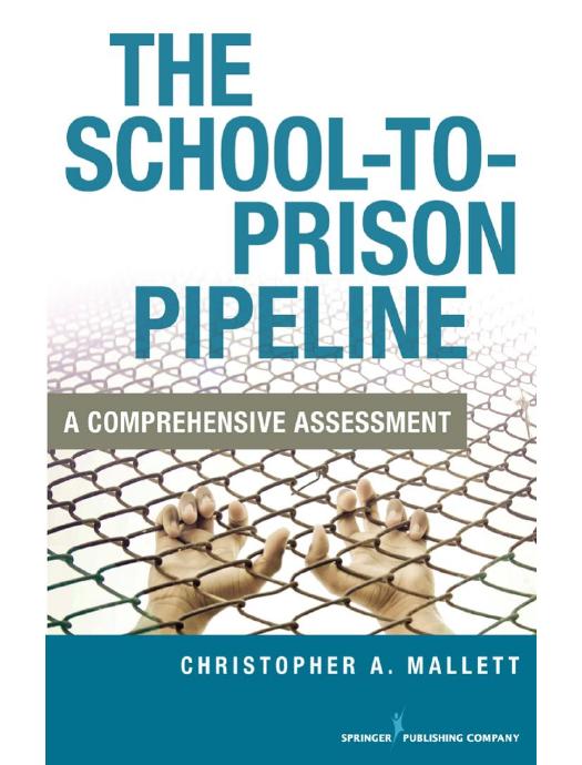 Download and Read The School-To-Prison Pipeline: A Comprehensive Assessment by Christopher A. Mallett (E-Book) Free with subscription.