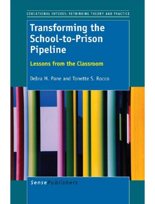 Download and Read Transforming the School-To-Prison Pipeline: Lessons From the Classroom by Debra M Pane & Tonette S Rocco (E-Book) Free with subscription.