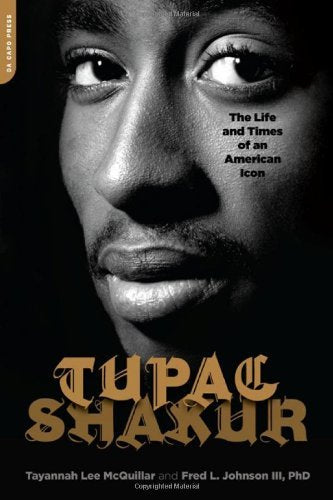 Download and Read Tupac Shakur: The Life and Times of an American Icon by Tayannah Lee McQuillar & Fred L. Johnson (E-Book) Free with subscription.