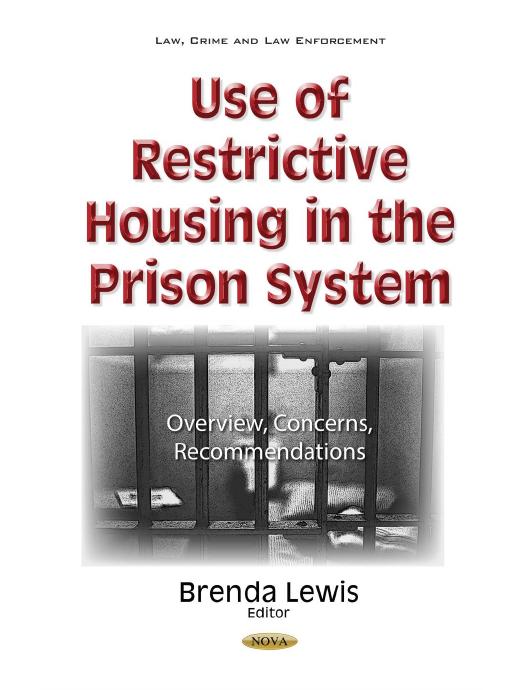 Download and Read Use of Restrictive Housing in the Prison System: Overview, Concerns, Recommendations by Author Unknown (E-Book) Free with subscription.