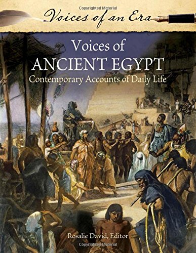 Download and Read Voices of Ancient Egypt: Contemporary Accounts of Daily Life by Rosalie David (E-Book) Free with subscription.