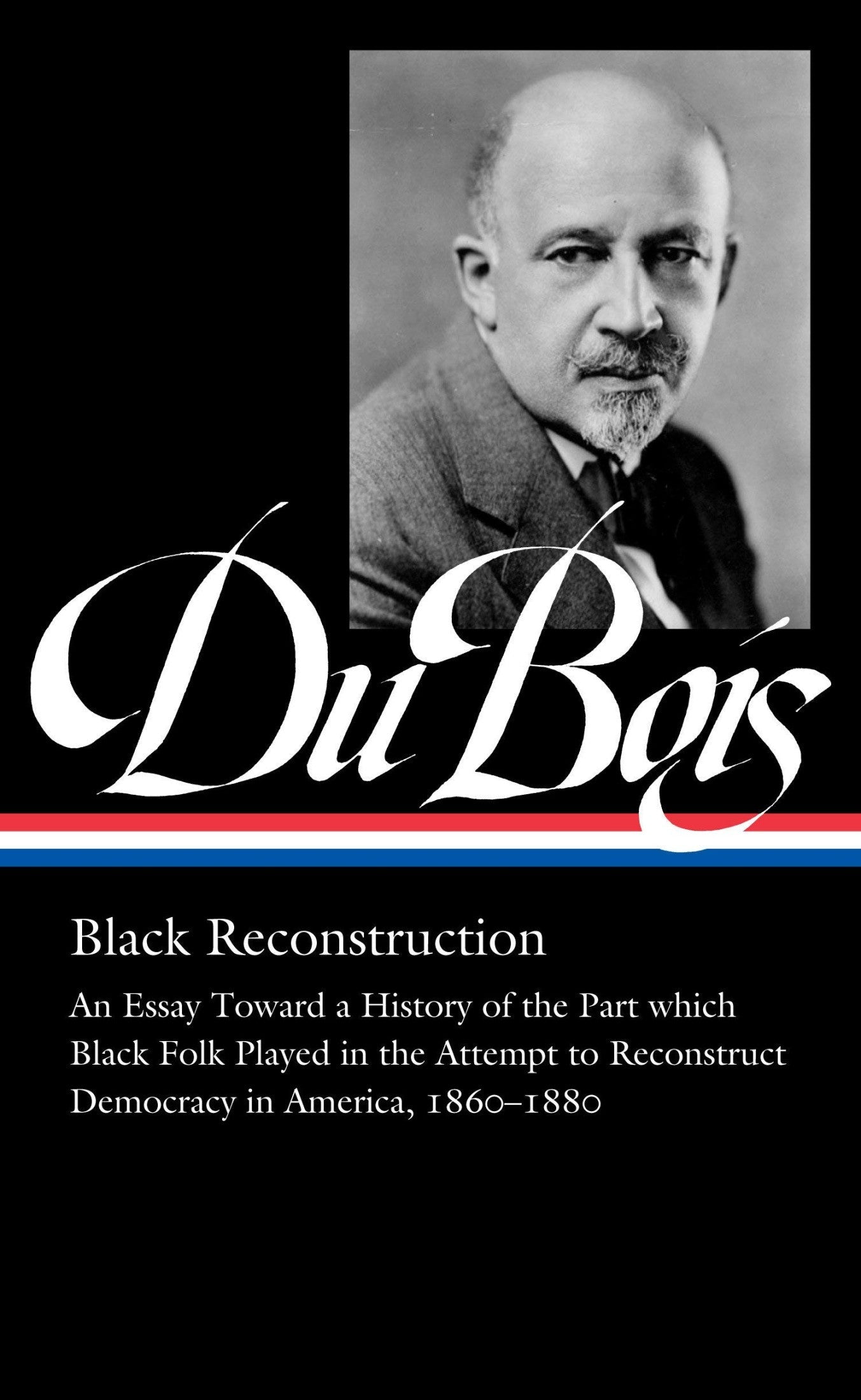 Download and Read W.E.B. Du Bois: Black Reconstruction by W. E. B. Du Bois & Eric Foner & Henry Louis Gates (E-Book) Free with subscription.