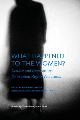 Download and Read What Happened to the Women: Gender and Reparations for Human Rights Violations by Ruth Rubio-Marin (E-Book) Free with subscription.